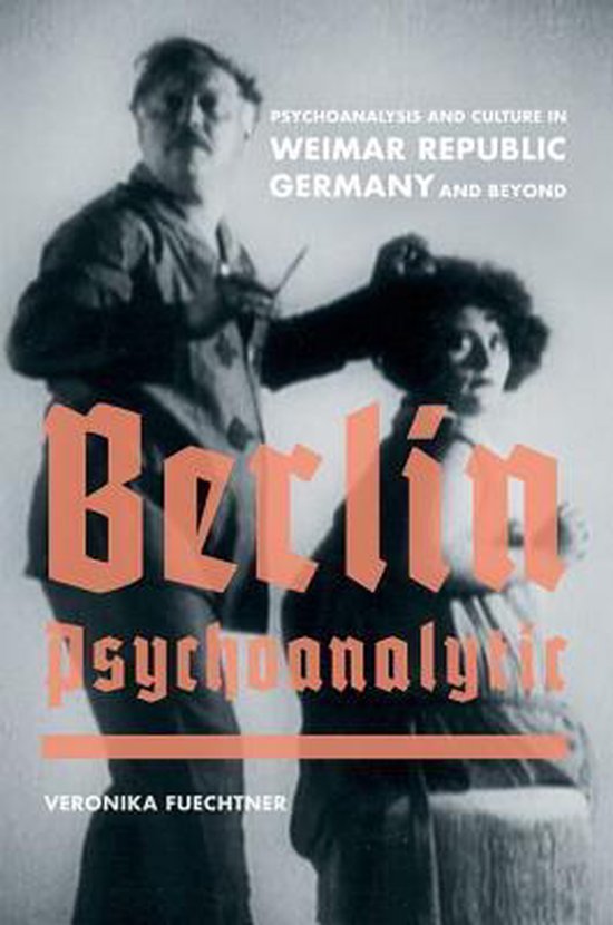 Berlin Psychoanalytic - Psychoanalysis and Culture  in Weima ... - cover