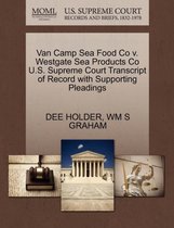 Van Camp Sea Food Co V. Westgate Sea Products Co U.S. Supreme Court Transcript of Record with Supporting Pleadings