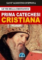 Opere dei Santi - La Prima Catechesi Cristiana