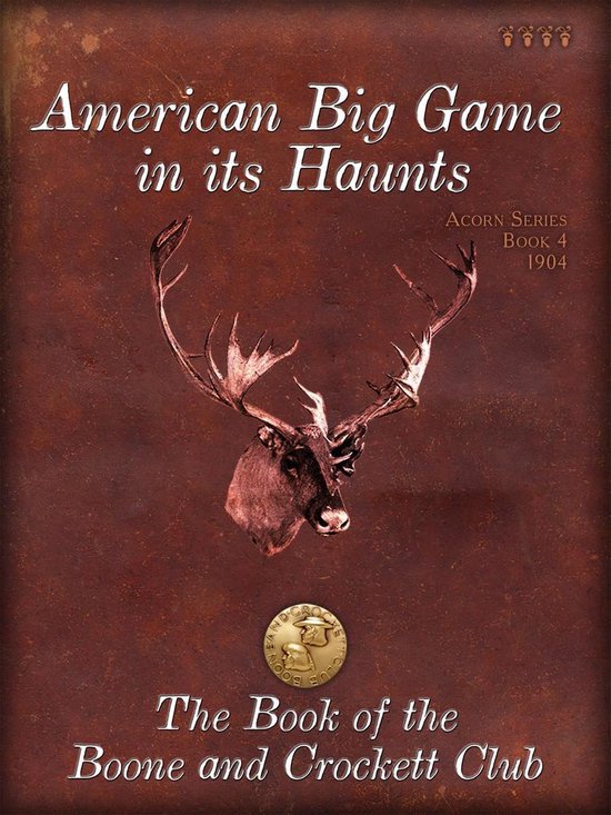 American Big Game in Its Haunts - cover