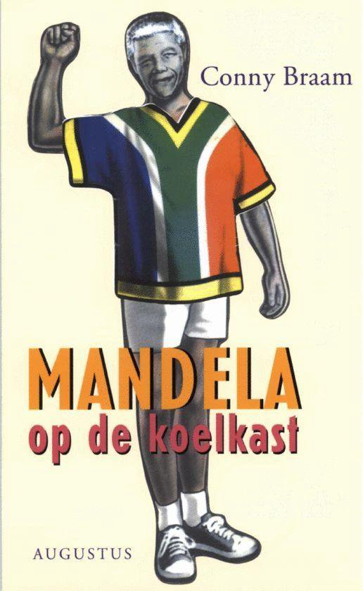 Cover van het boek 'Mandela op de koelkast' van Conny Braam