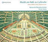 Kirstin Karlsruher Barockorchester - Kares - Music At The Court Of Karlsruhe (CD)