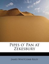 Pipes O' Pan at Zekesbury
