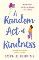 A Random Act of Kindness the uplifting and emotional pageturner