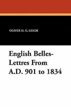 English Belles-Lettres from A.D. 901 to 1834