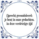 Tegeltje met Spreuk (Tegeltjeswijsheid): Oprecht gecondoleerd; je bent in onze gedachten, in deze verdrietige tijd + Kado verpakking & Plakhanger