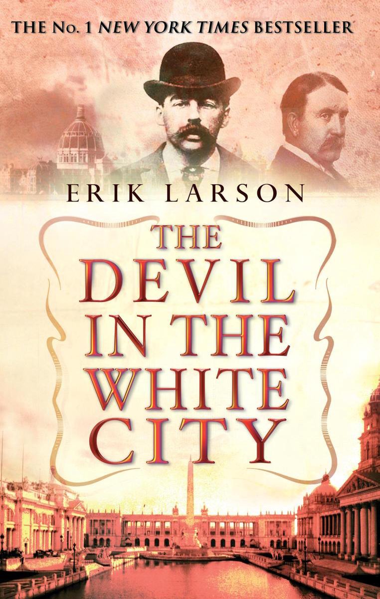 book the devil in the white city by erik larson