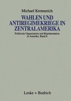 Wahlen Und Antiregimekriege in Zentralamerika