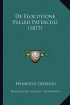 de Elocutione Velleii Paterculi (1877)