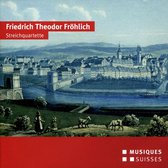 Friedrich Theodor Fröhlich: Streichquartette