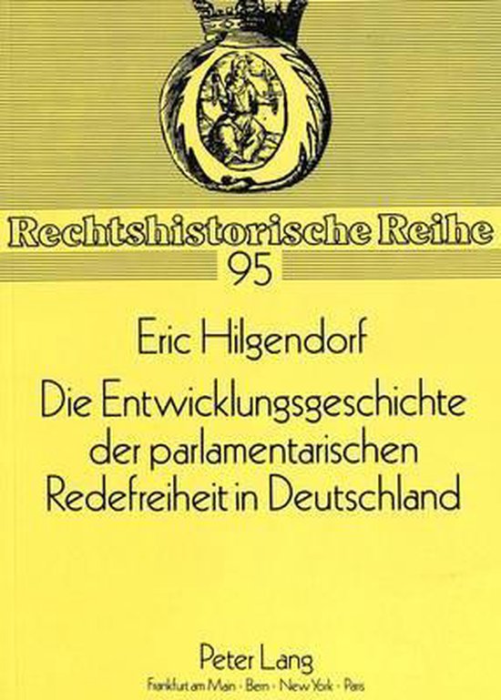 Die Entwicklungsgeschichte Der Parlamentarischen Redefreihei ... - cover