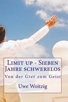 Limit up - Sieben Jahre schwerelos