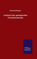 Lehrbuch der geologischen Formationskunde