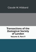 Transactions of the Zoological Society of London Volume 8. Part 9