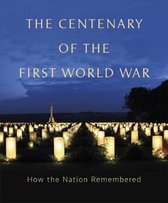 The Centenary of the First World War