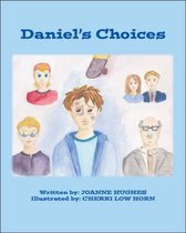 Daniel's Choices