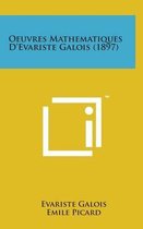 Oeuvres Mathematiques D'Evariste Galois (1897)