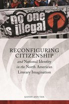 Series in Citizenship Studies - Reconfiguring Citizenship and National Identity in the North American Literary Imagination