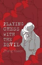 PLAYING CHESS WITH THE DEVIL