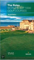 The Rolex World's Top 1000 Golf Courses