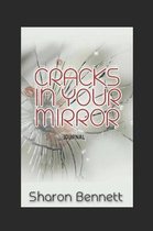 Cracks In Your Mirror Journal