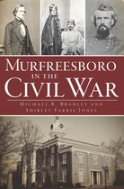 Civil War Series - Murfreesboro in the Civil War