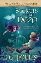 Secrets of the Deep (the Gryphon Chronicles, Book 5)