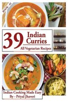 Indian Cooking Made Easy 1 - 39 Indian Curries - All Vegetarian Recipes