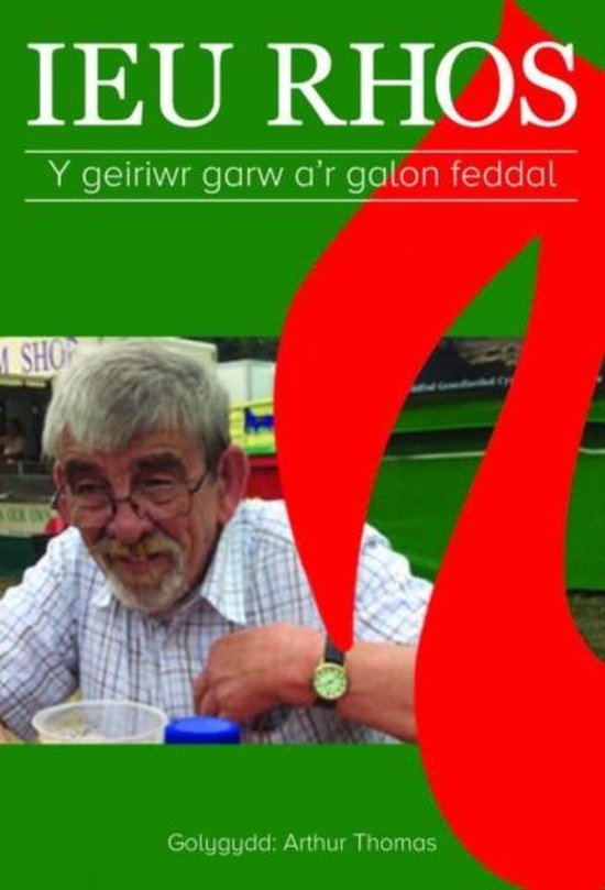 Ieu Rhos - Y Geiriwr Garw a'r Galon Feddal - cover