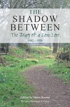 The Shadow Between: The Diary of a Lost Love