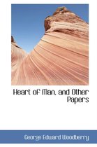 Heart of Man, and Other Papers