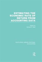 Routledge Library Editions: Accounting- Estimating the Economic Rate of Return From Accounting Data (RLE Accounting)