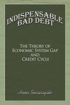 Indispensable Bad Debt