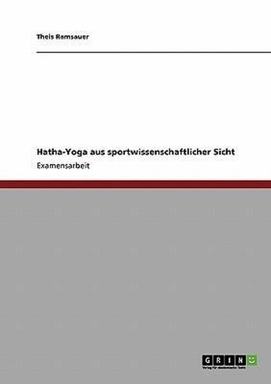 Hatha-Yoga Aus Sportwissenschaftlicher Sicht - cover