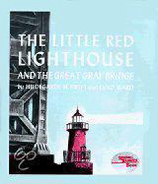 Little Red Lighthouse and the Great Gray Bridge, Hildegarde Swift