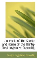 Journals of the Senate and House of the Thirty-First Legislative Assembly
