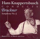 Hans Knappertsbusch Conducts Bruckner Symphony No. 5