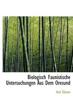 Biologisch Faunistische Untersuchungen Aus Dem Oresund