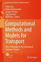 Computational Methods and Models for Transport: New Challenges for the Greening of Transport Systems