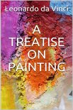 A Treatise on Painting (Illustrated)