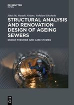 Structural Analysis and Renovation Design of Ageing Sewers: Design Theories and Case Studies
