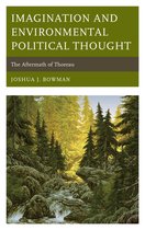 Politics, Literature, & Film - Imagination and Environmental Political Thought