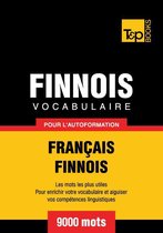 Vocabulaire français-finnois pour l'autoformation - 9000 mots