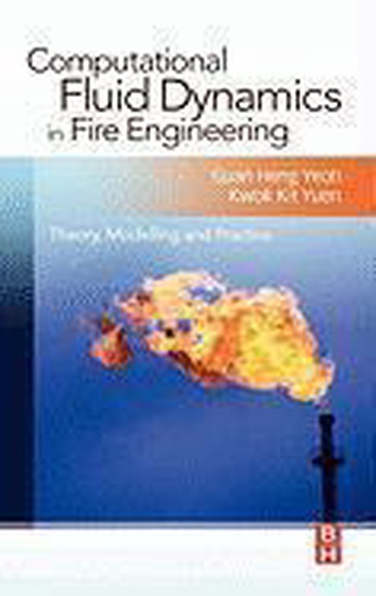 Computational Fluid Dynamics in Fire Engineering