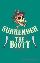 Surrender the Booty Sheet Music