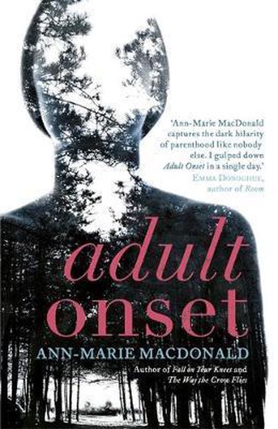 Ann-Marie MacDonald - Adult Onset