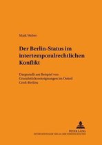 Schriften Zum Staats- Und Voelkerrecht- Der Berlin-Status Im Intertemporalrechtlichen Konflikt