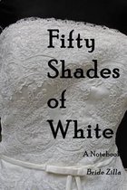 Fifty Shades of White