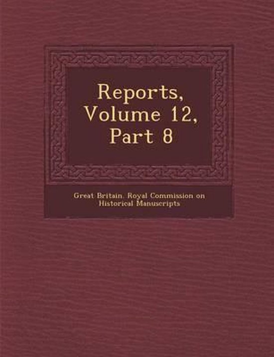 Reports, Volume 12, Part 8