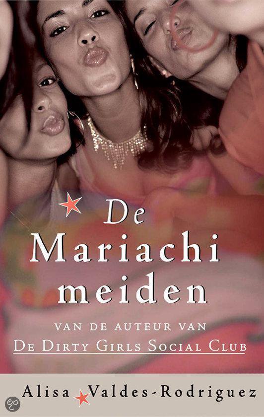 Cover van het boek 'De Mariachi meiden' van Alisa Valdes-Rodriguez